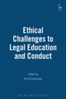 Image for Ethical challenges to legal education and conduct