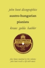 Image for Austro-Hungarian Pianists, Discographies, Lili Krauss, Friedrich Gulda, Ingrid Haebler