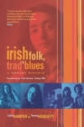 Image for Irish folk, trad &amp; blues  : a secret history