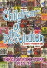 Image for Children of the revolution  : the glam rock encyclopedia