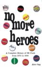 Image for No more heroes  : a complete history of UK punk from 1976 to 1980