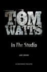 Image for Tom Waits in the studio