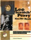 Image for Kiss me neck  : a Lee Scratch Perry companion