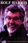 Image for Rolf Harris  : the most talented man in the world