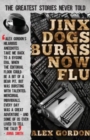 Image for Jinx dogs burns now flu