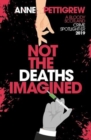 Image for Not the Deaths Imagined