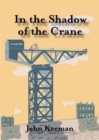Image for In the Shadow of the Crane