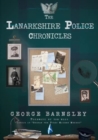 Image for The Lanarkshire Police Chronicles