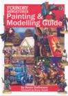 Image for Foundry miniatures painting and modelling guide