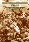Image for Small wars and skirmishes 1902-18: early twentieth-century colonial campaigns in Africa, Asia, and the Americas : political background and campaign narratives organisation, tactics and terrain, dress and weapons, command and control, and historical effects, 254 figures, 13 illustrati