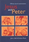 Image for Jesus &amp; Peter  : a book of unrecorded dialogues