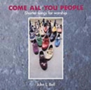 Image for Come All You People : Shorter Songs for Worship, Songbook