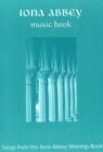 Image for Iona Abbey Music Book : Songs from the &quot;Iona Abbey Worship Book&quot;