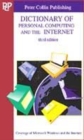 Image for Dictionary of personal computing and the Internet