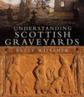 Image for Understanding Scottish Graveyards