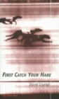 Image for First Catch Your Hare