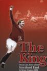 Image for The king  : Denis Law, hero of the Stretford End