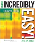 Image for Clinical Skills Made Incredibly Easy! UK edition
