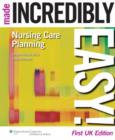 Image for Nursing Care Planning Made Incredibly Easy! UK edition