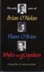 Image for The Early Years Of Brian O&#39;Nolan/Flann O&#39;Brien/Myles Na Gcopaleen