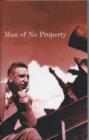 Image for Man Of No Property