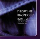 Image for Physics of Diagnostic Imaging