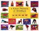Image for A yoga parade of animals  : a first picture book of yoga