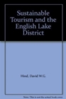Image for Sustainable Tourism and the English Lake District