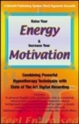 Image for Raise Your Energy and Motivation
