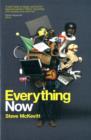 Image for Everything Now : Communication Persuasion and Control: How the Instant Society is Shaping What We Think