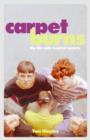 Image for Carpet burns  : life with Inspiral Carpets