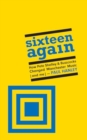 Image for Sixteen Again : How Pete Shelley &amp; Buzzcocks Changed Manchester Music (and me)