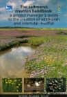 Image for The Saltmarsh Creation Handbook: A Project Manager&#39;s Guide to the Creation of Saltmarsh and Intertidal Mudflat
