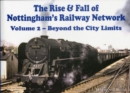 Image for The Rise and Fall of Nottingham&#39;s Railway Network