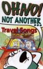 Image for Oh No Not Another...Travel Songs Tape