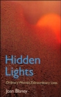 Image for Hidden lights  : ordinary women, extraordinary lives