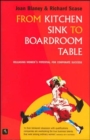 Image for From Kitchen Sink to Boardroom Table