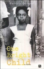Image for One bright child  : a novel based on a true story