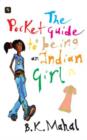 Image for The Pocket Guide to Being an Indian Girl