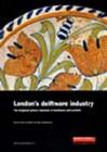 Image for London&#39;s Delftware Industry
