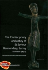 Image for The Cluniac priory and abbey of St Saviour