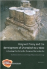 Image for Holywell Priory and the Development of Shoreditch to C 1600