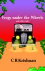 Image for Frogs under the wheels  : and other tales