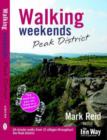 Image for Walking Weeekends: Peak District : 24 Circular Walks from 12 Villages Throughout the Peak District