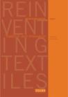 Image for Reinventing textilesVol. 1: Tradition &amp; innovation : v. 1 : Tradition and Innovation in Contemporary Practice - Ten Essays