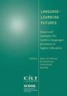 Image for Language-learning Futures : Issues and Strategies for Modern Language Provision in Higher Education