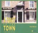 Image for A Toast to the Town : A History of Beverley&#39;s Public Houses