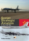 Image for Soviet Strategic Aviation in the Cold War