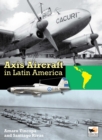 Image for Axis Aircraft In Latin America