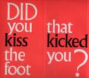 Image for Ruth Ewan : Did You Kiss the Foot that Kicked You?